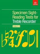 Specimen Sight-Reading Tests For Treble Recorder, Grades 6-8 