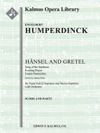 Hansel and Gretel (Haensel und Gretel): Song of the Sandman, Evening Prayer and Dream Pantomime 