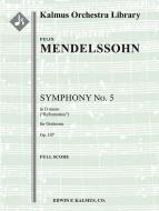 Symphony No. 5 in D, op. 107: Reformation 