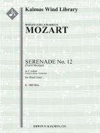 Serenade No. 12 in C minor, K. 388/384a (Nacht Musique) 