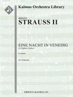 Nacht in Venedig, Eine (A Night in Venice): Overture 