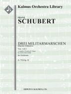Drei Militarmärsche, D. 733/Op. 51: Nos. 1 & 2 