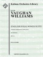 English Folk Songs Suite for Orchestra, IRV 16 
