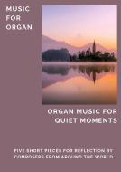 Organ Music for Quiet Moments 