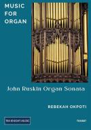 John Ruskin Organ Sonata 