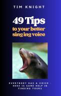 49 Tips to your better singing voice 