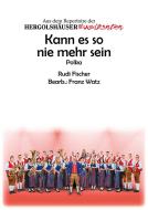 Kann es so nie mehr sein 