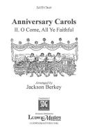 O Come, All Ye Faithful (Anniversary Carols) 