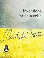 Inventions for Solo Cello 