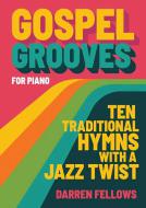 Gospel Grooves for Piano 
