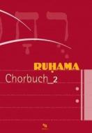 Ruhama Chorbuch 2 