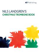 Nils Landgren’s Christmas Trombone Book 