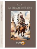 Le Selve Ardenti (The Burning Forests) 