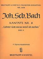 Liebster Gott, wenn werd ich sterben 