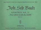 Kantate Nr. 22 "Jesus nahm zu sich die Zwölfe" BWV 22 (Sonntag Estomihi) 