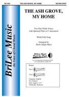 The Ash Grove, My Home 