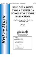 Sing Me a Song: 2 A Cappella Songs 