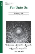 For Unto Us 