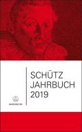 Schütz-Jahrbuch 2019, 41. Jahrgang 