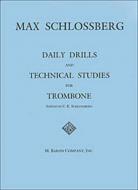 Daily Drills And Technical Studies For Trombone 