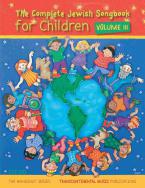 The Complete Jewish Songbook for Children 3 