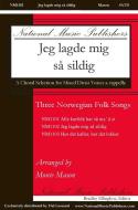 3 Norwegian Folk Songs: Jeg Lagde Mig Sa Sildig Standard