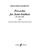 Pre-Echo for Jean-Guihen 