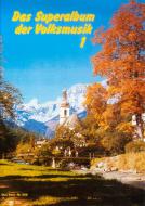 Das Superalbum der Volksmusik 1 