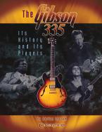 The Gibson 335 Its History And Its Players 
