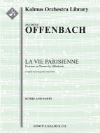 La Vie Parisienne: Overture on Themes by Offenbach 