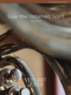 Soar The Untamed Spirit 