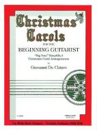 Christmas Carols For The Beginning Guitarist 