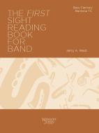 The First Sight Reading Book for Band - Bass Clarinet & Baritone TC 