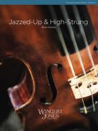 Jazzed-Up and High-Strung 
