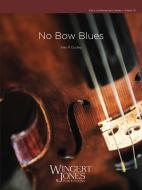 No Bow Blues 