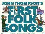 John Thompson's First Folk Songs 