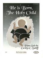 He Is Born, The Holy Child Piano Solo 