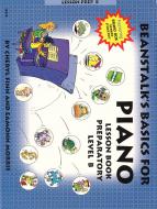 Beanstalk's Basics for Piano Lesson Book Preparatory Level B 