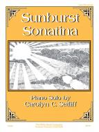 Sunburst Sonatina Later Elementary Piano Solo 