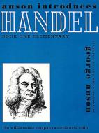 Anson Introduces Handel Book 1 