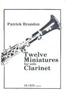Twelve Miniatures For Solo Clarinet Unaccompanied 