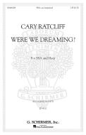 Were We Dreaming? 
