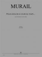 Pour adoucir le cours du temps 