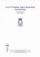 H.R.H. Princess Ingrid Alexandra's Honour March 