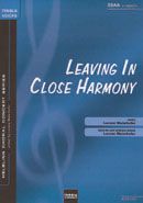 Leaving In Close Harmony 