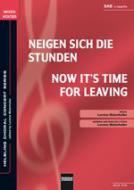 Neigen sich die Stunden / Now It's Time For Leaving 