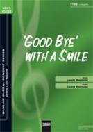 Good Bye With A Smile (TTBB) 