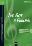 I've Got A Feeling (TTBB) 