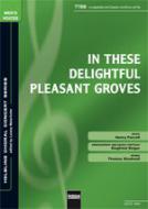 In These Delightful Pleasant Groves (TTBB) 