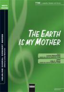 The Earth Is My Mother (TTBB) 